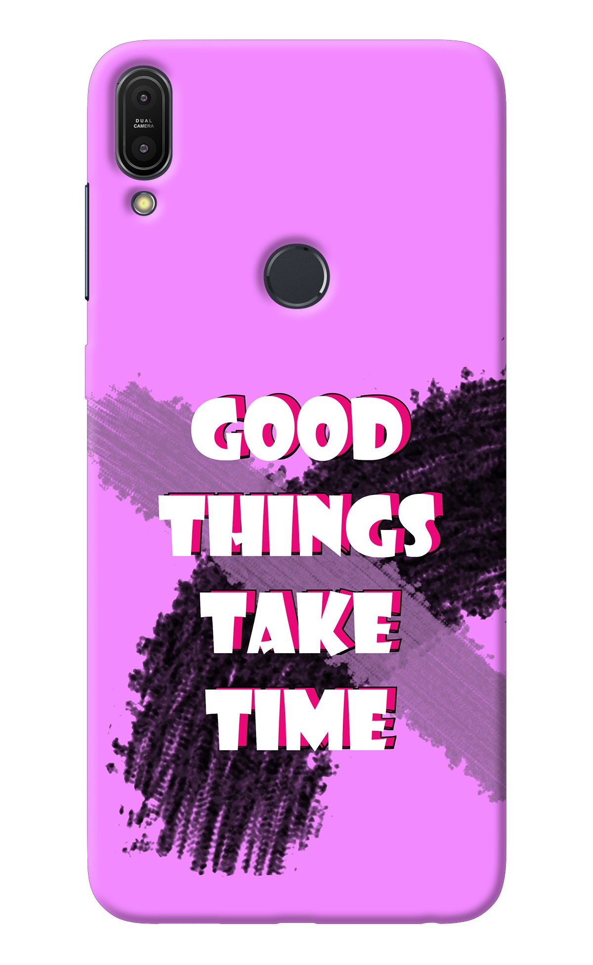 Good Things Take Time Asus Zenfone Max Pro M1 Back Cover