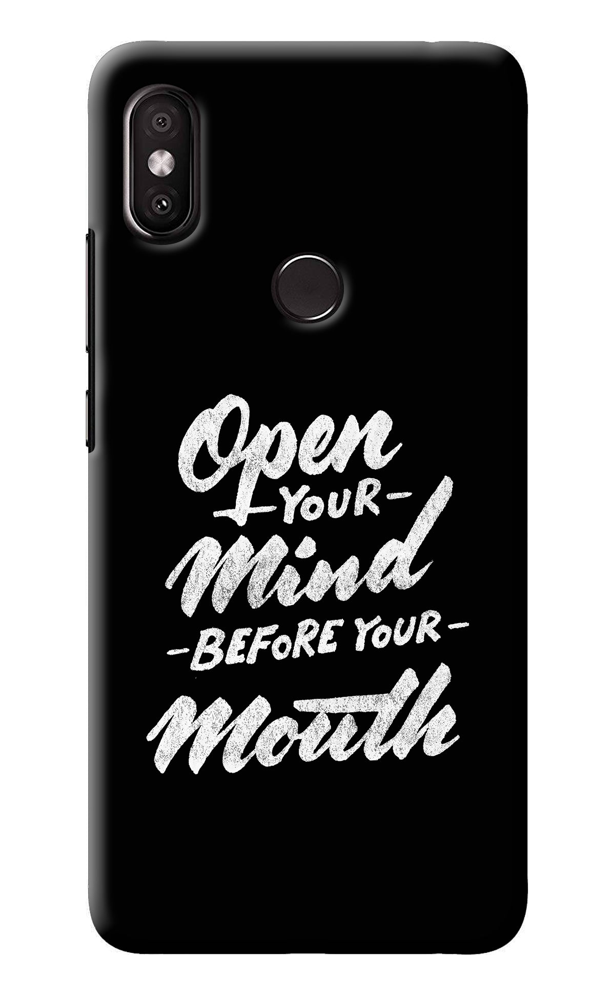 Open Your Mind Before Your Mouth Redmi Y2 Back Cover