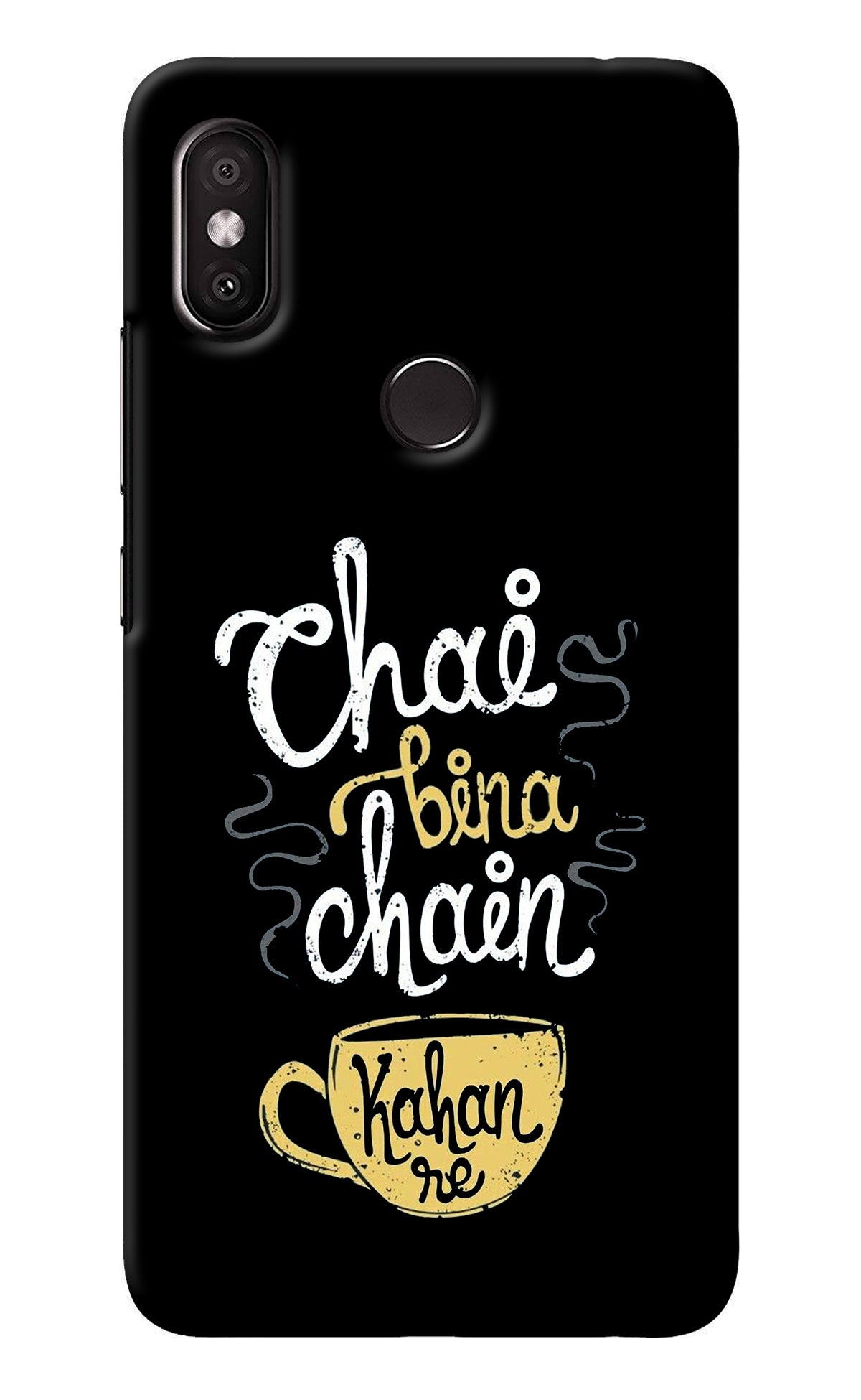 Chai Bina Chain Kaha Re Redmi Y2 Back Cover