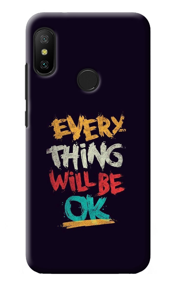 Everything Will Be Ok Redmi 6 Pro Back Cover