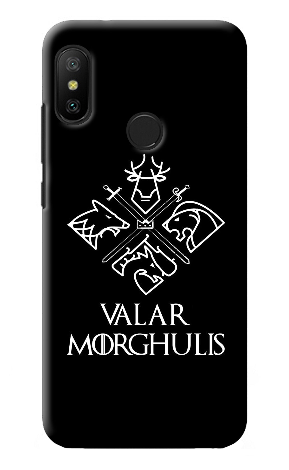 Valar Morghulis | Game Of Thrones Redmi 6 Pro Back Cover