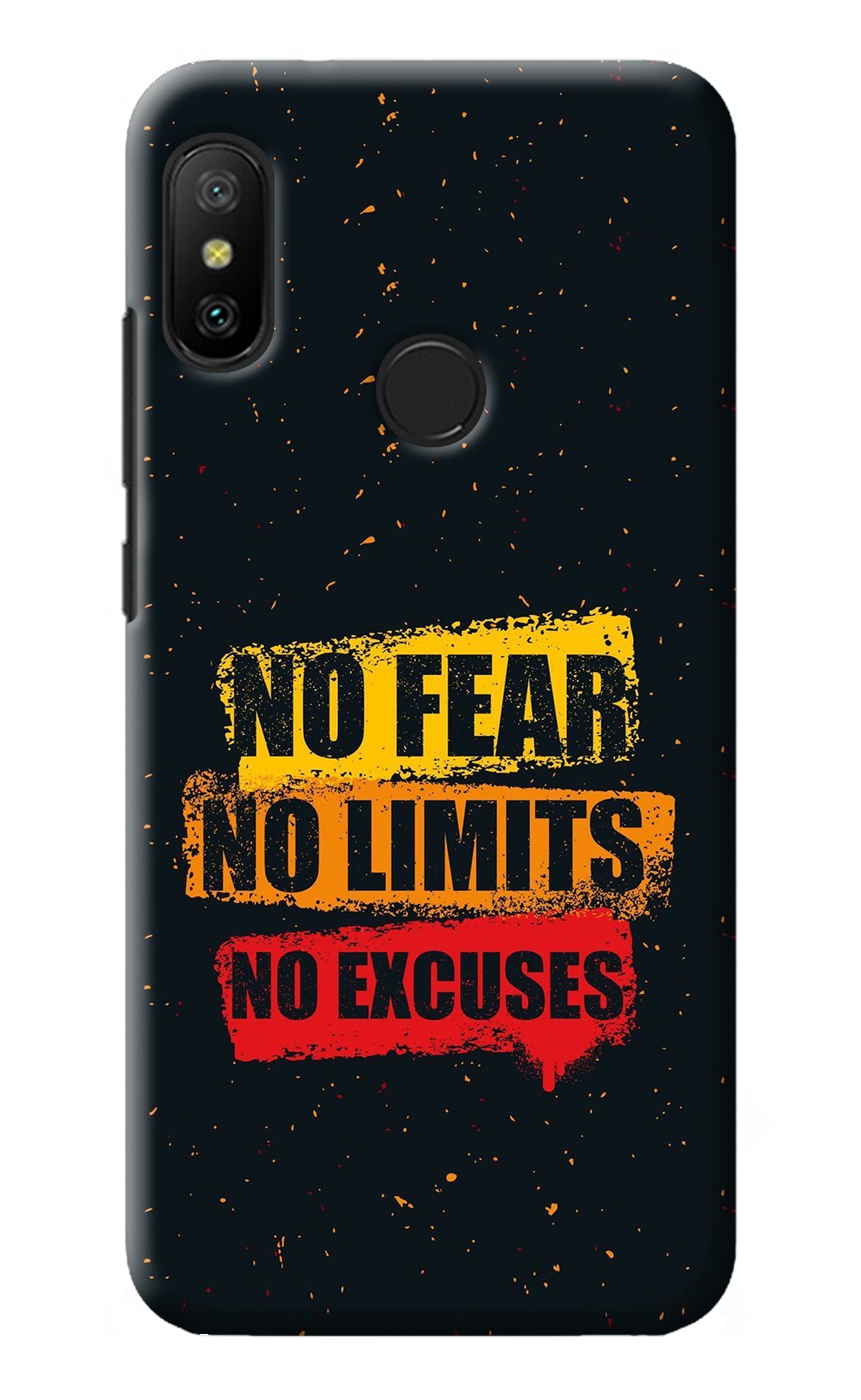 No Fear No Limits No Excuse Redmi 6 Pro Back Cover
