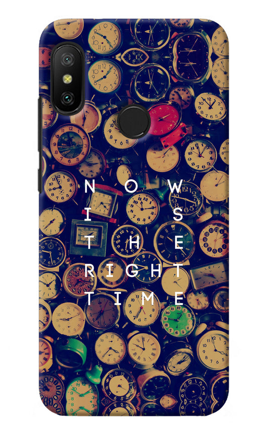 Now is the Right Time Quote Redmi 6 Pro Back Cover