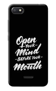 Open Your Mind Before Your Mouth Redmi 6A Back Cover