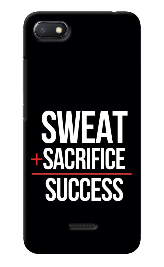 Sweat Sacrifice Success Redmi 6A Back Cover