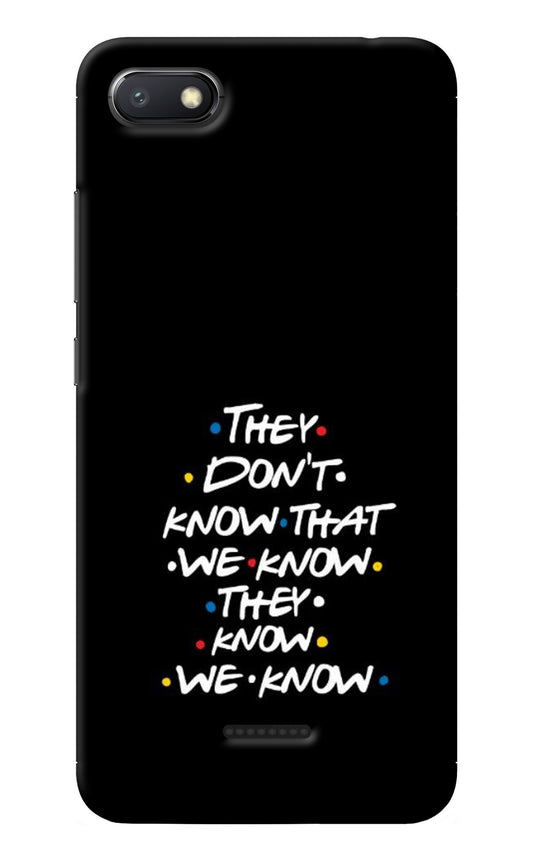 FRIENDS Dialogue Redmi 6A Back Cover