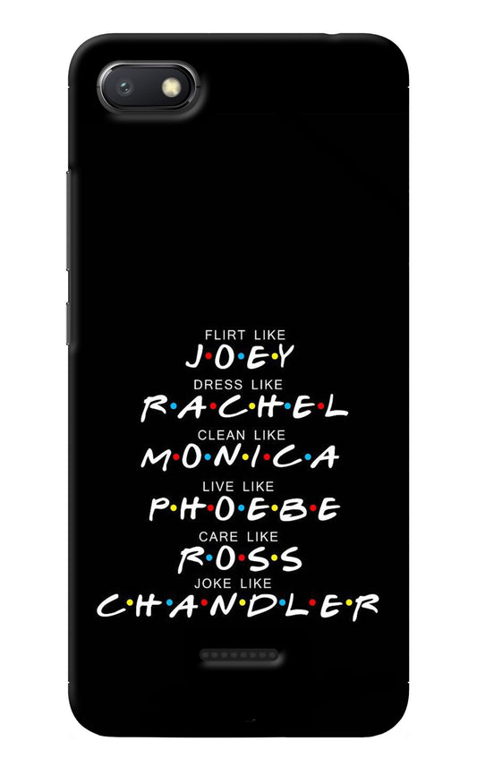 FRIENDS Character Redmi 6A Back Cover