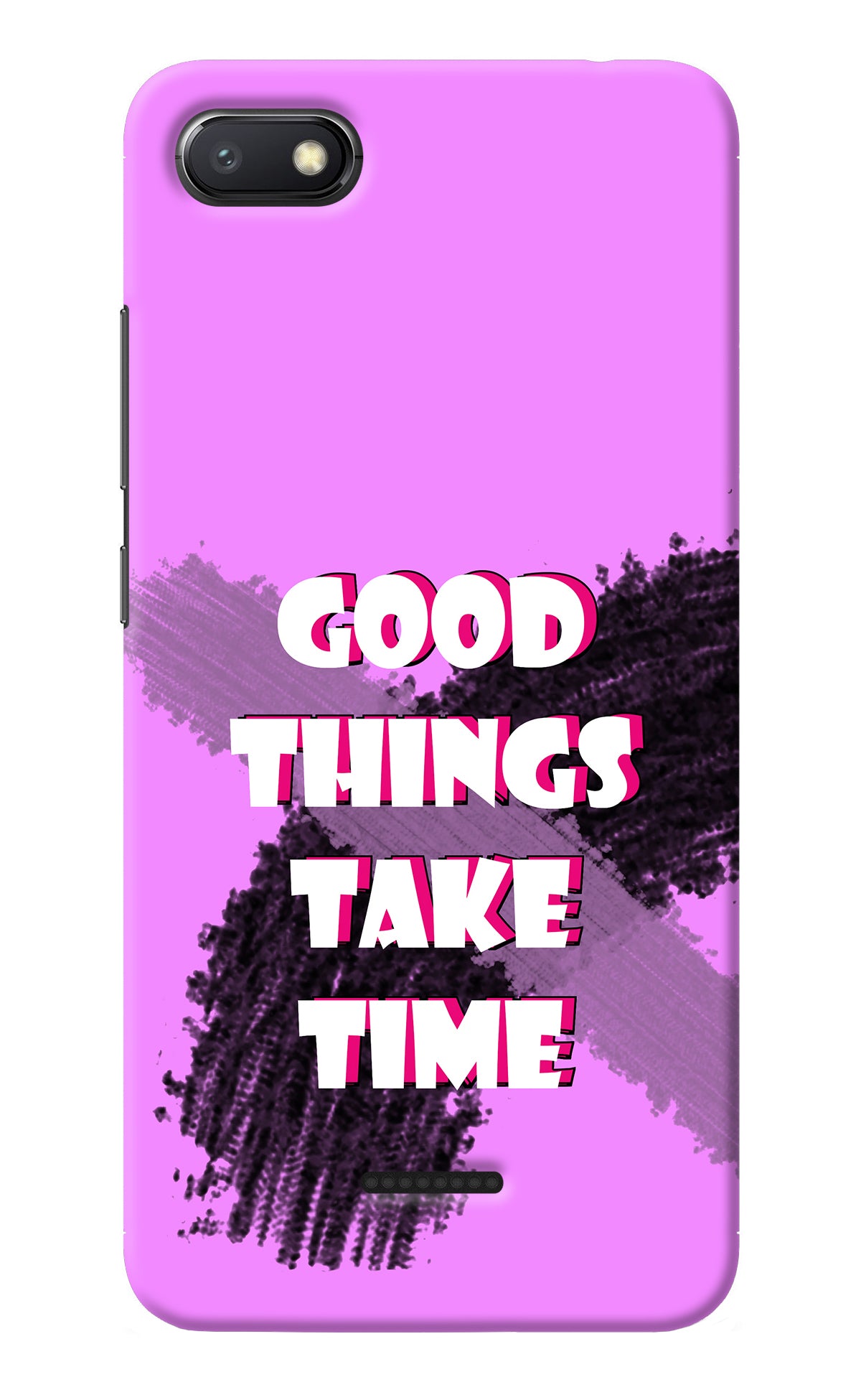 Good Things Take Time Redmi 6A Back Cover