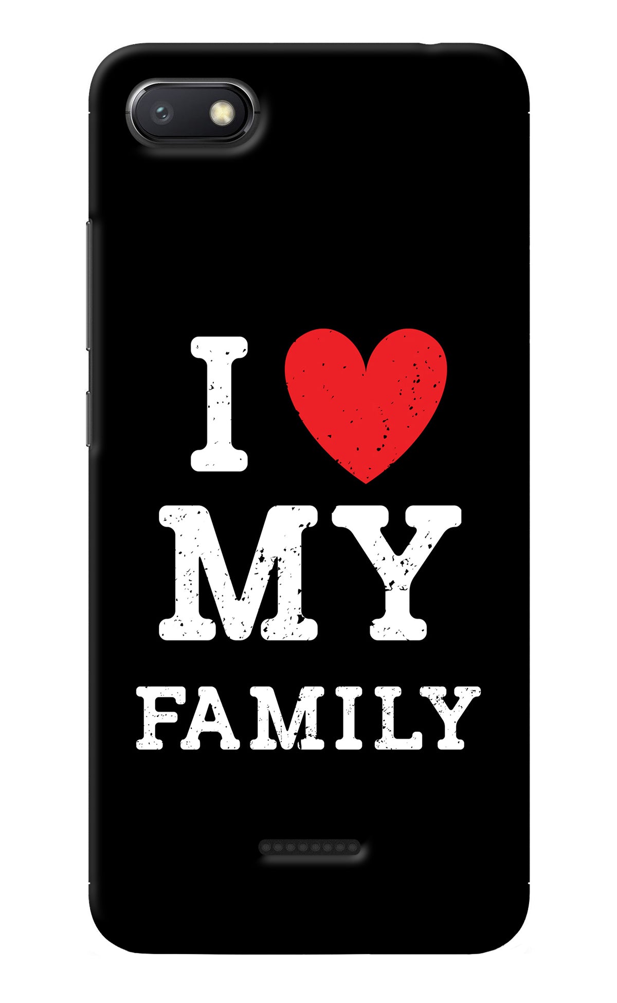 I Love My Family Redmi 6A Back Cover