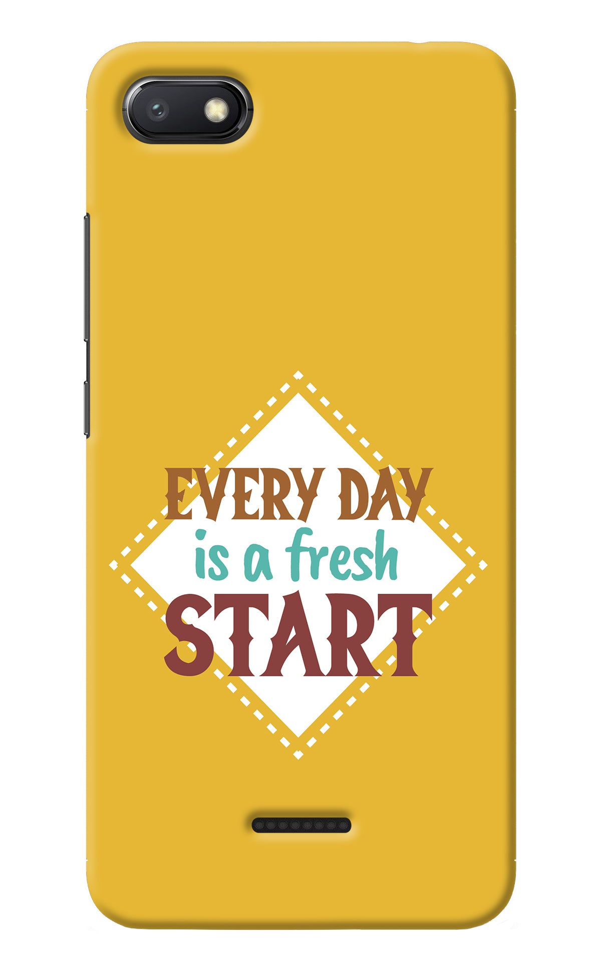 Every day is a Fresh Start Redmi 6A Back Cover
