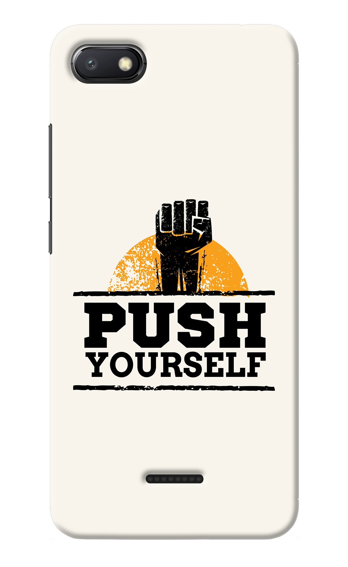 Push Yourself Redmi 6A Back Cover