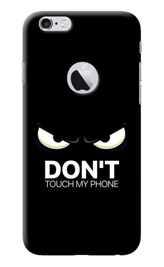 Don'T Touch My Phone iPhone 6 Logocut Back Cover