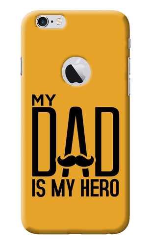 My Dad Is My Hero iPhone 6 Logocut Back Cover
