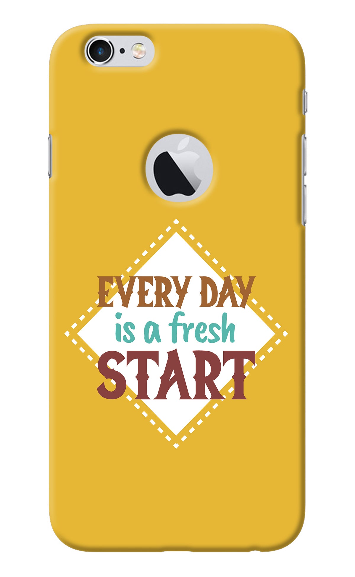 Every day is a Fresh Start iPhone 6 Logocut Back Cover