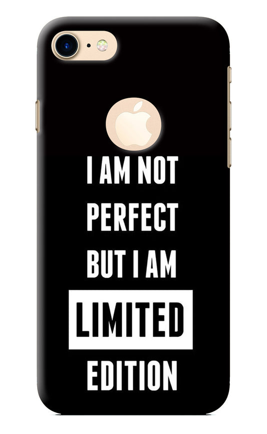 I Am Not Perfect But I Am Limited Edition iPhone 7 Logocut Back Cover