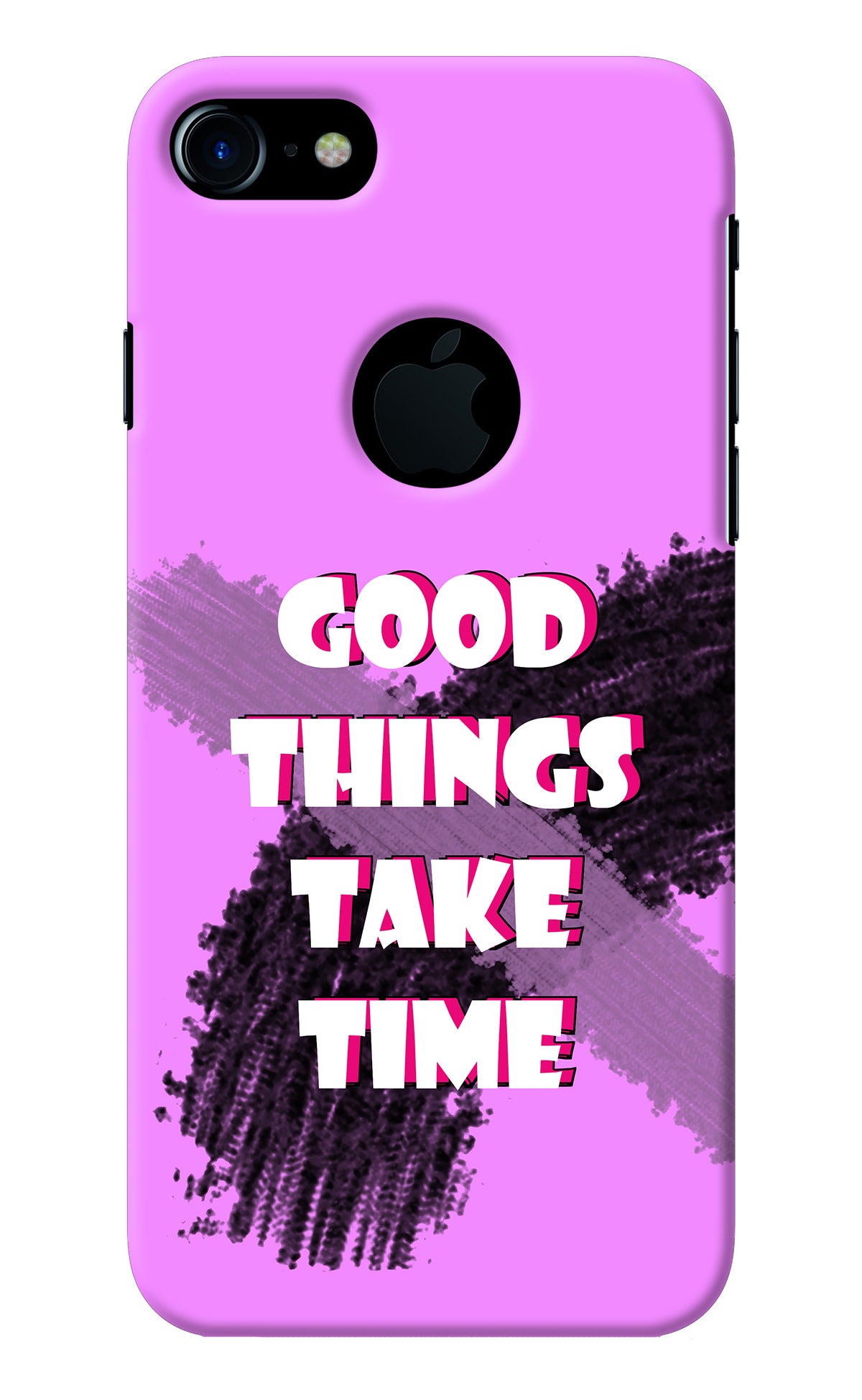 Good Things Take Time iPhone 7 Logocut Back Cover