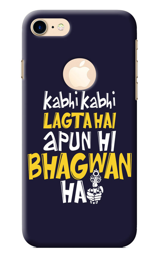 Kabhi Kabhi Lagta Hai Apun Hi Bhagwan Hai iPhone 8 Logocut Back Cover