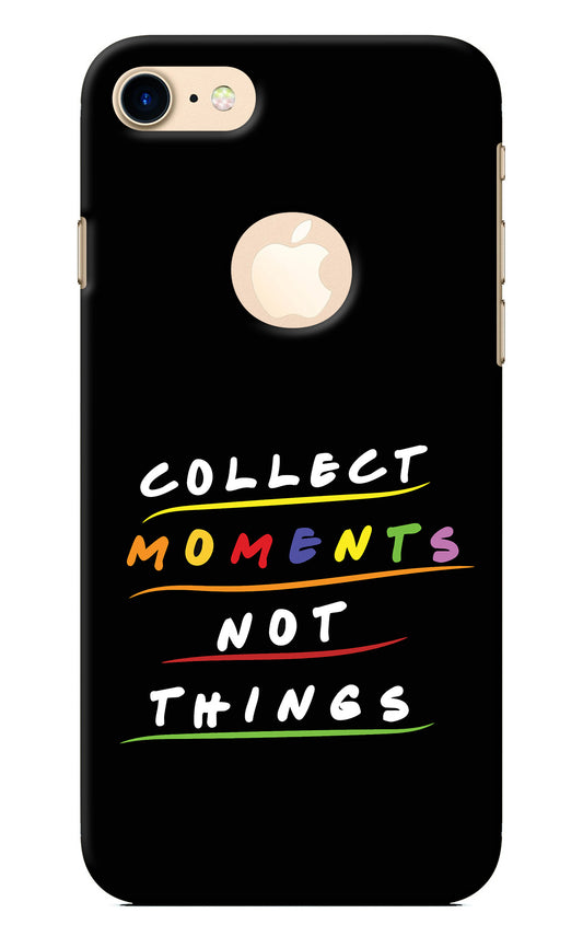 Collect Moments Not Things iPhone 8 Logocut Back Cover