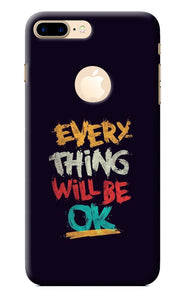 Everything Will Be Ok iPhone 7 Plus Logocut Back Cover