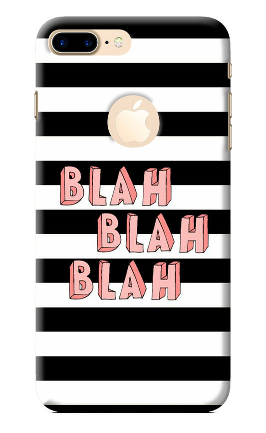 Blah Blah Blah iPhone 7 Plus Logocut Back Cover