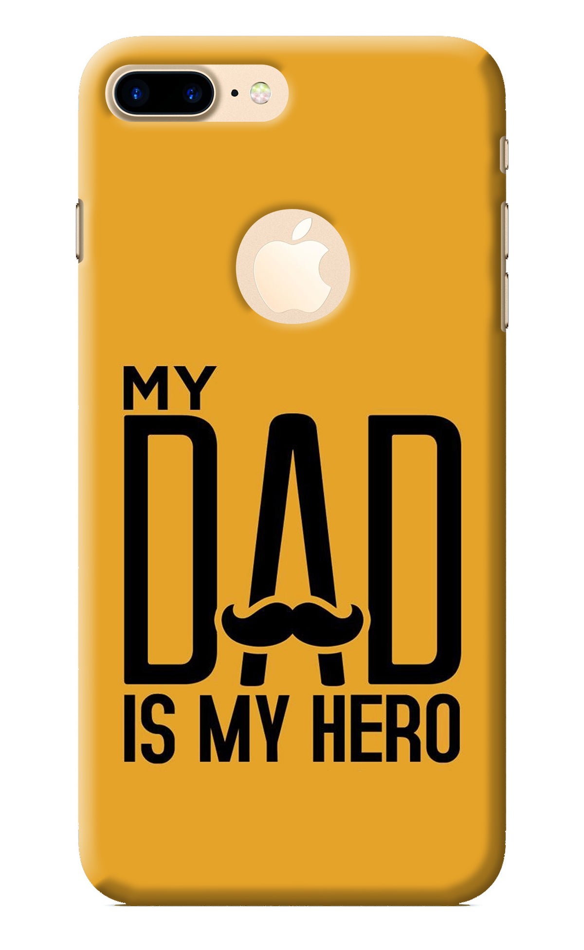 My Dad Is My Hero iPhone 7 Plus Logocut Back Cover