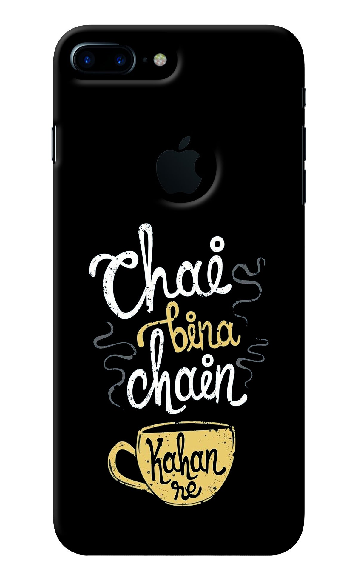 Chai Bina Chain Kaha Re iPhone 7 Plus Logocut Back Cover