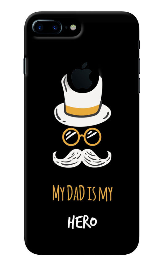 My Dad Is My Hero iPhone 7 Plus Logocut Back Cover