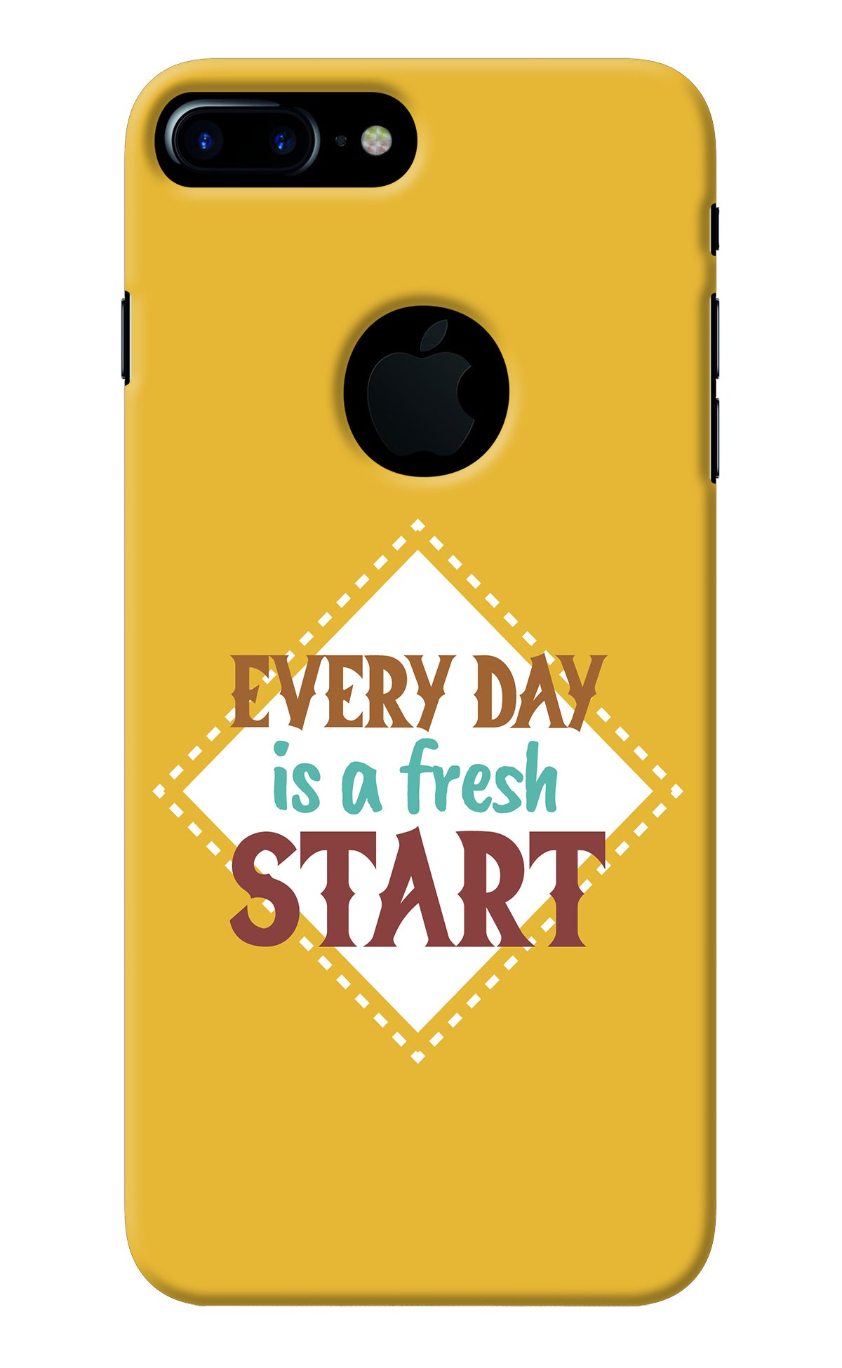 Every day is a Fresh Start iPhone 7 Plus Logocut Back Cover