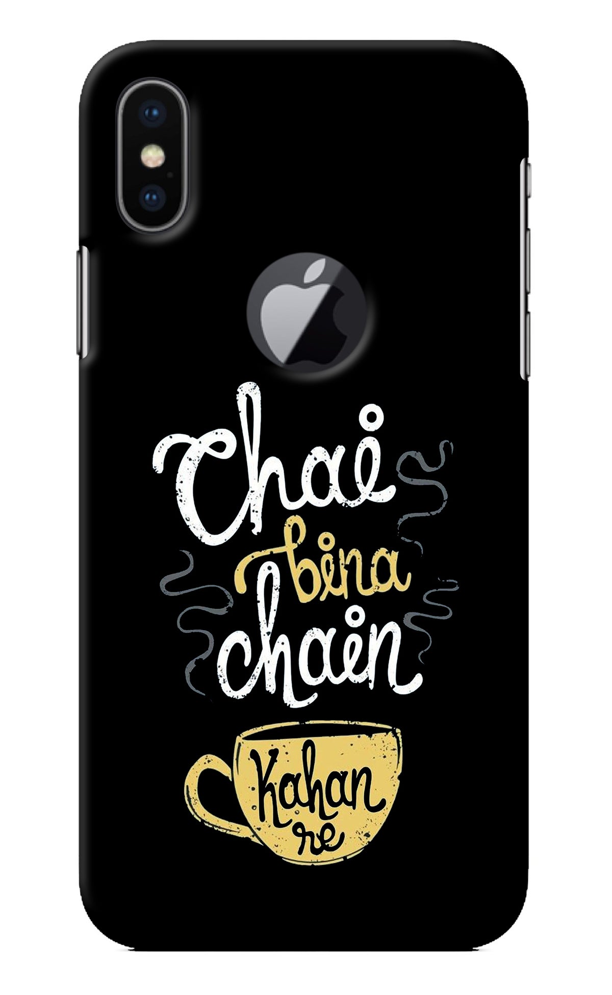 Chai Bina Chain Kaha Re iPhone X Logocut Back Cover