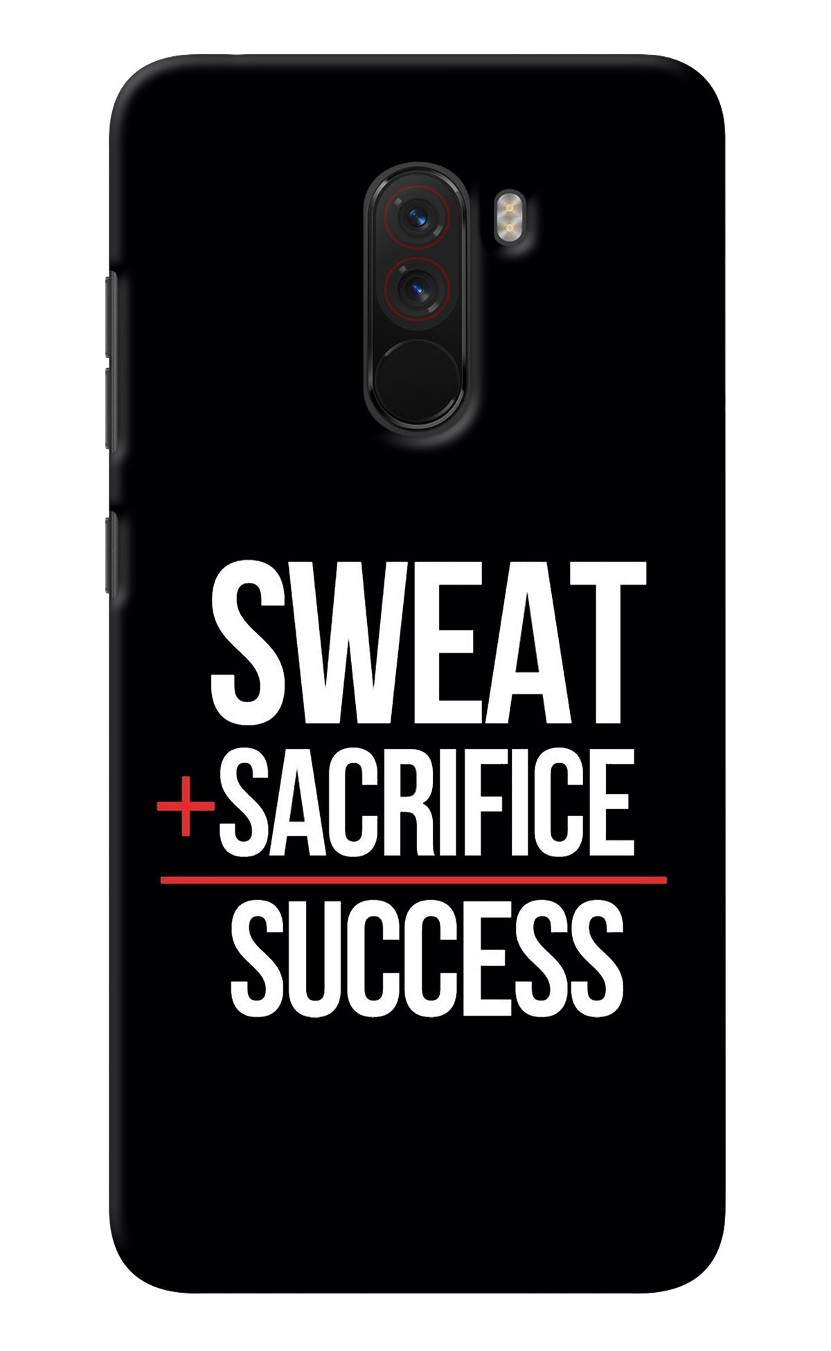 Sweat Sacrifice Success Poco F1 Back Cover