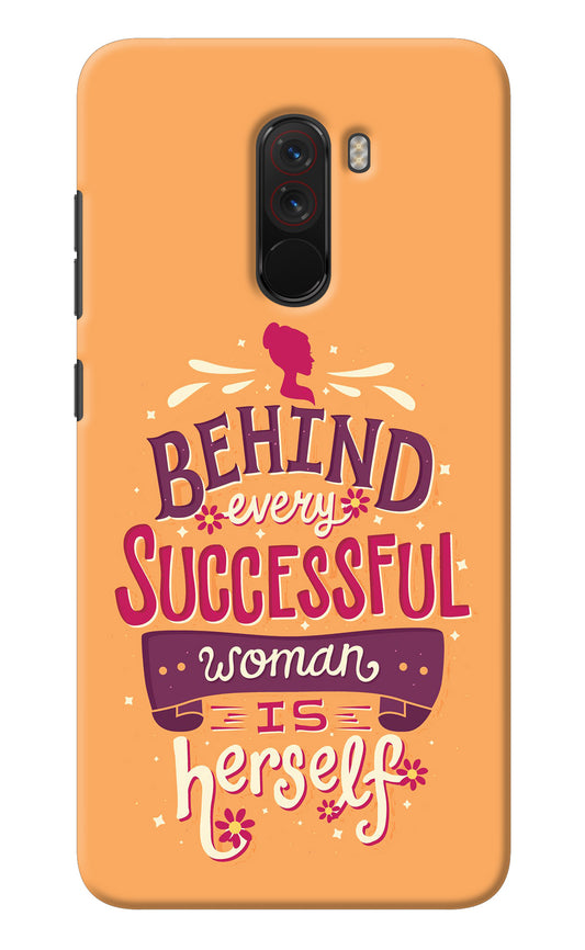 Behind Every Successful Woman There Is Herself Poco F1 Back Cover