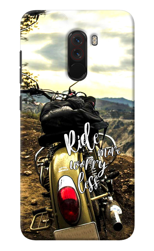 Ride More Worry Less Poco F1 Back Cover