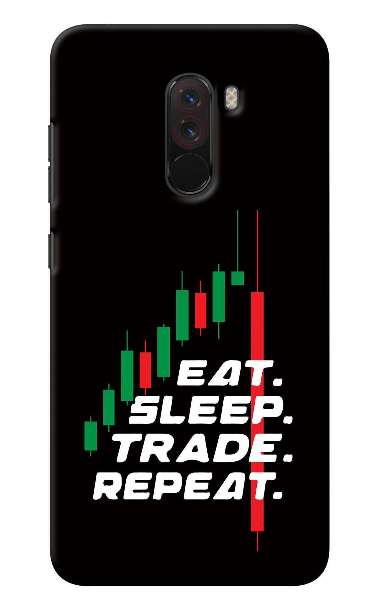 Eat Sleep Trade Repeat Poco F1 Back Cover