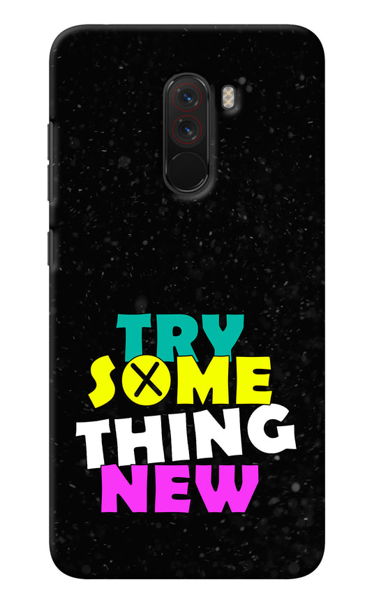 Try Something New Poco F1 Back Cover