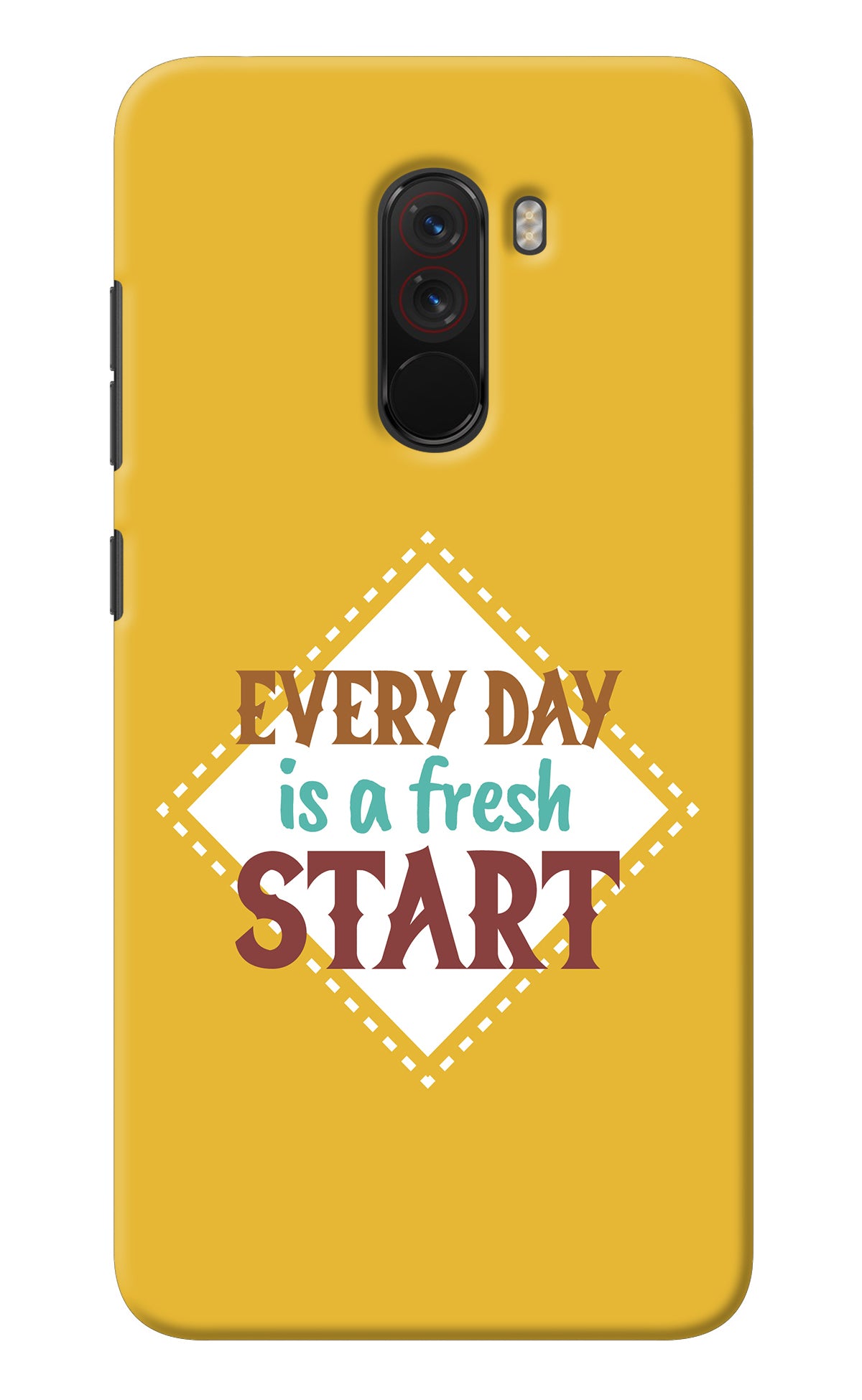 Every day is a Fresh Start Poco F1 Back Cover