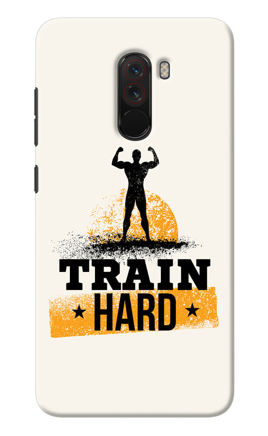 Train Hard Poco F1 Back Cover