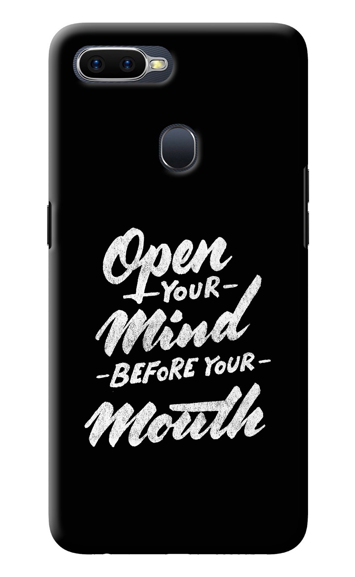 Open Your Mind Before Your Mouth Oppo F9/F9 Pro Back Cover