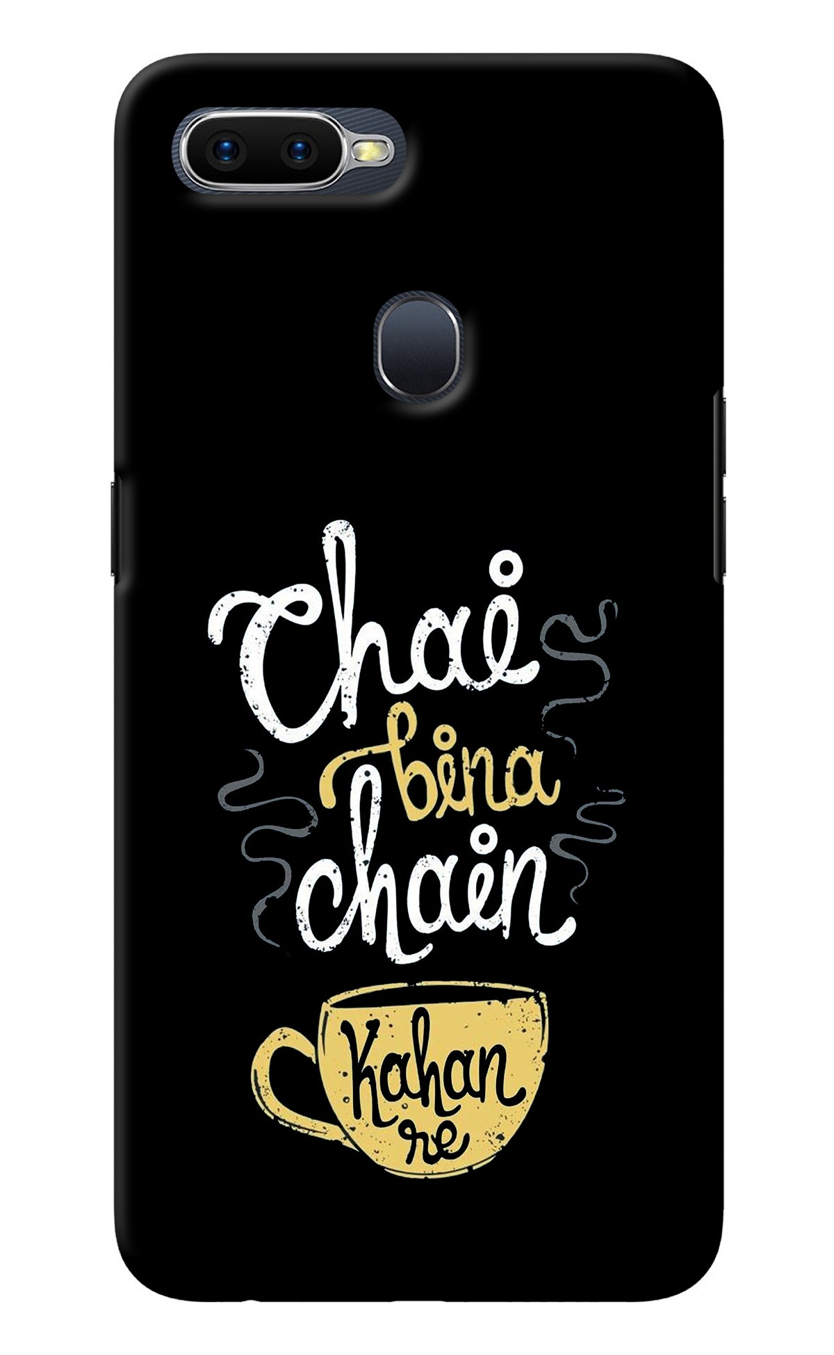 Chai Bina Chain Kaha Re Oppo F9/F9 Pro Back Cover
