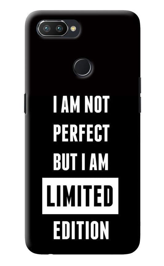 I Am Not Perfect But I Am Limited Edition Realme 2 Pro Back Cover