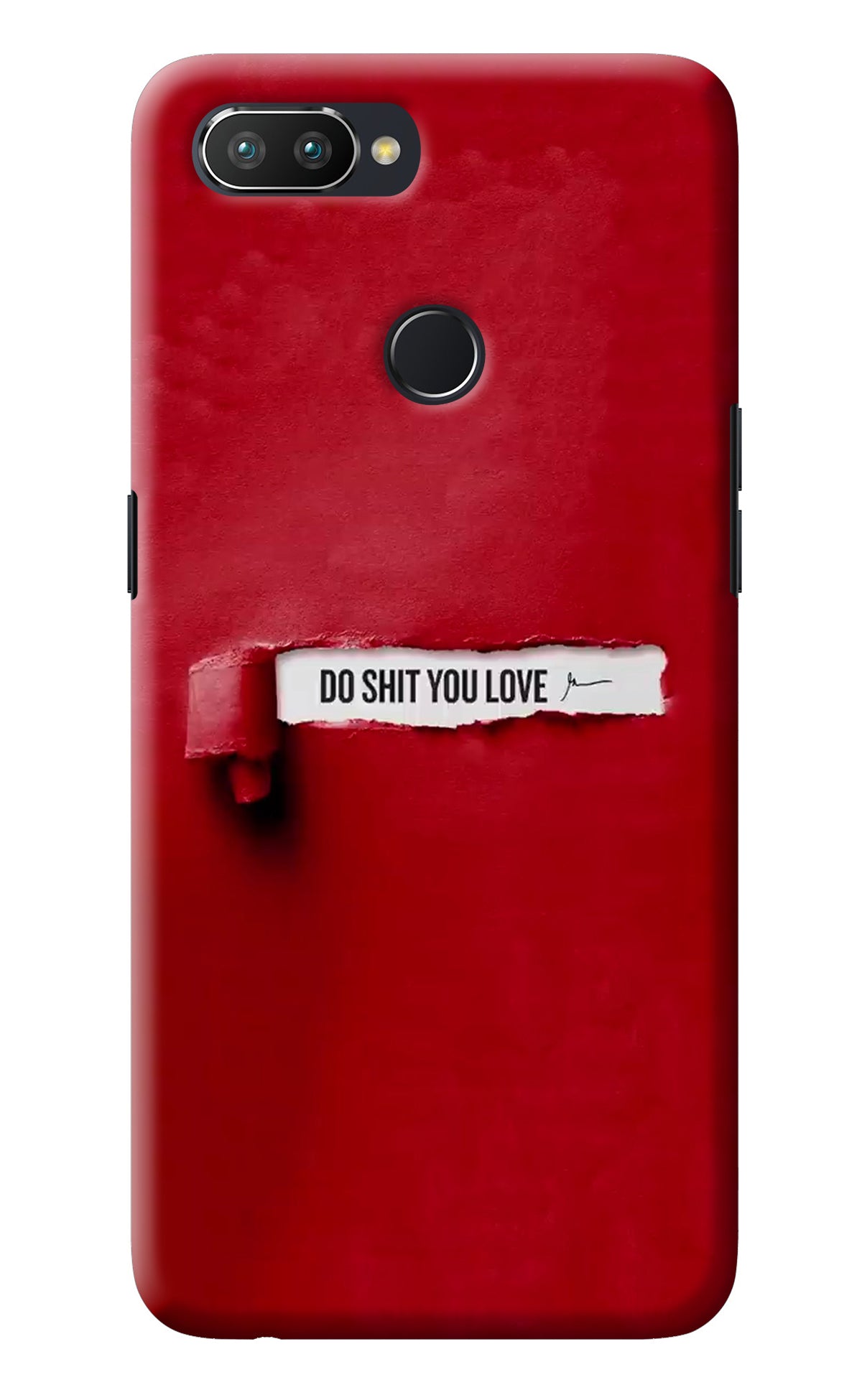 Do Shit You Love Realme 2 Pro Back Cover