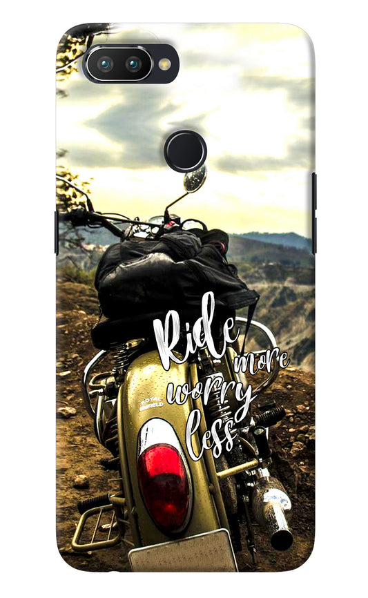 Ride More Worry Less Realme 2 Pro Back Cover