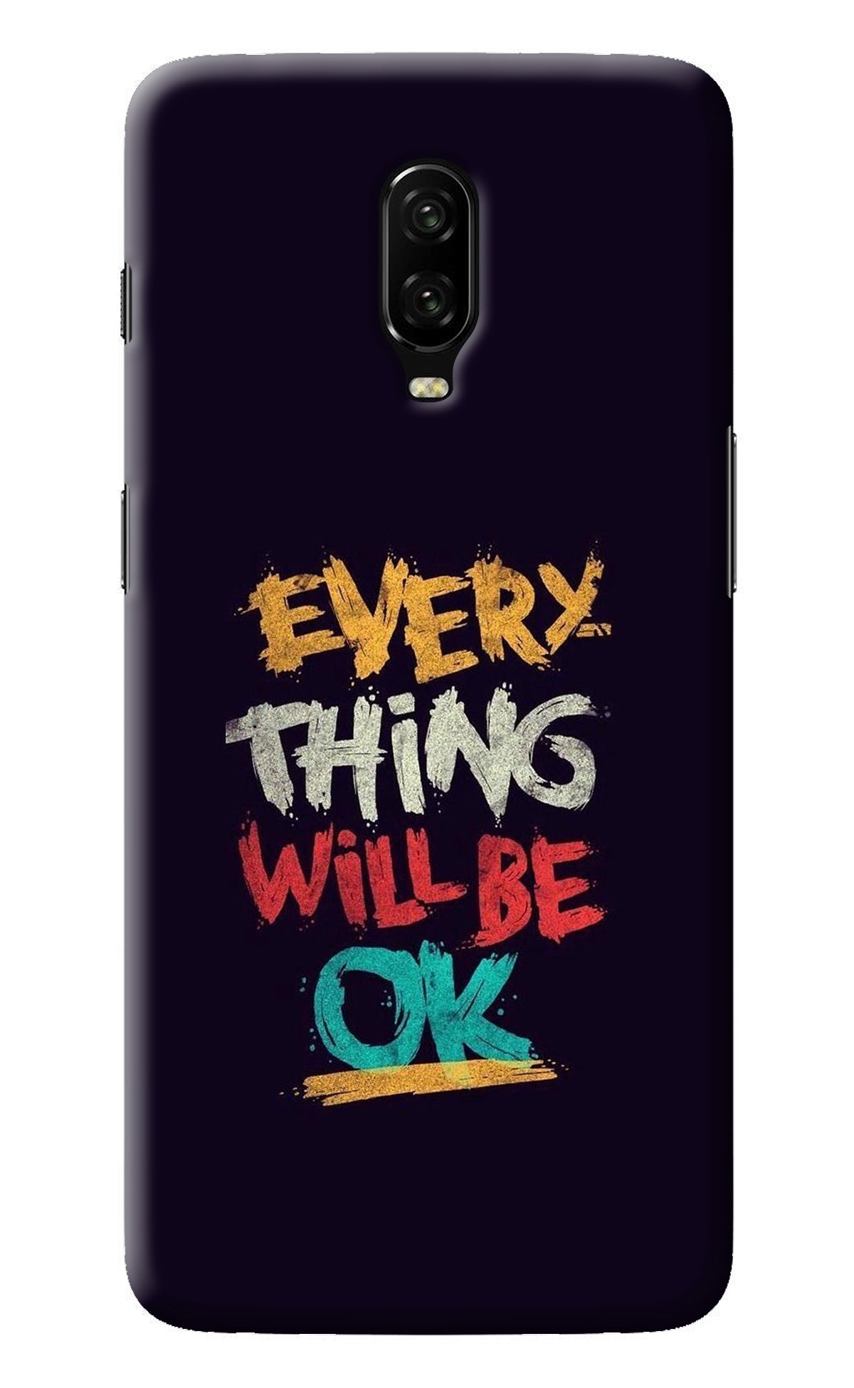 Everything Will Be Ok Oneplus 6T Back Cover