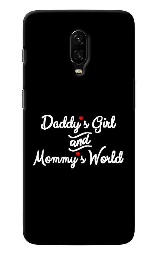 Daddy's Girl and Mommy's World Oneplus 6T Back Cover