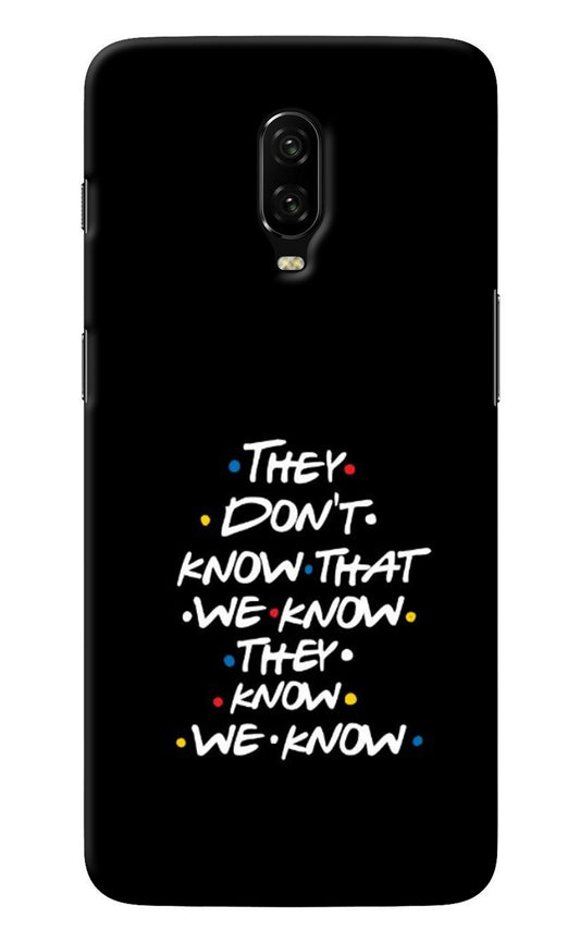 FRIENDS Dialogue Oneplus 6T Back Cover