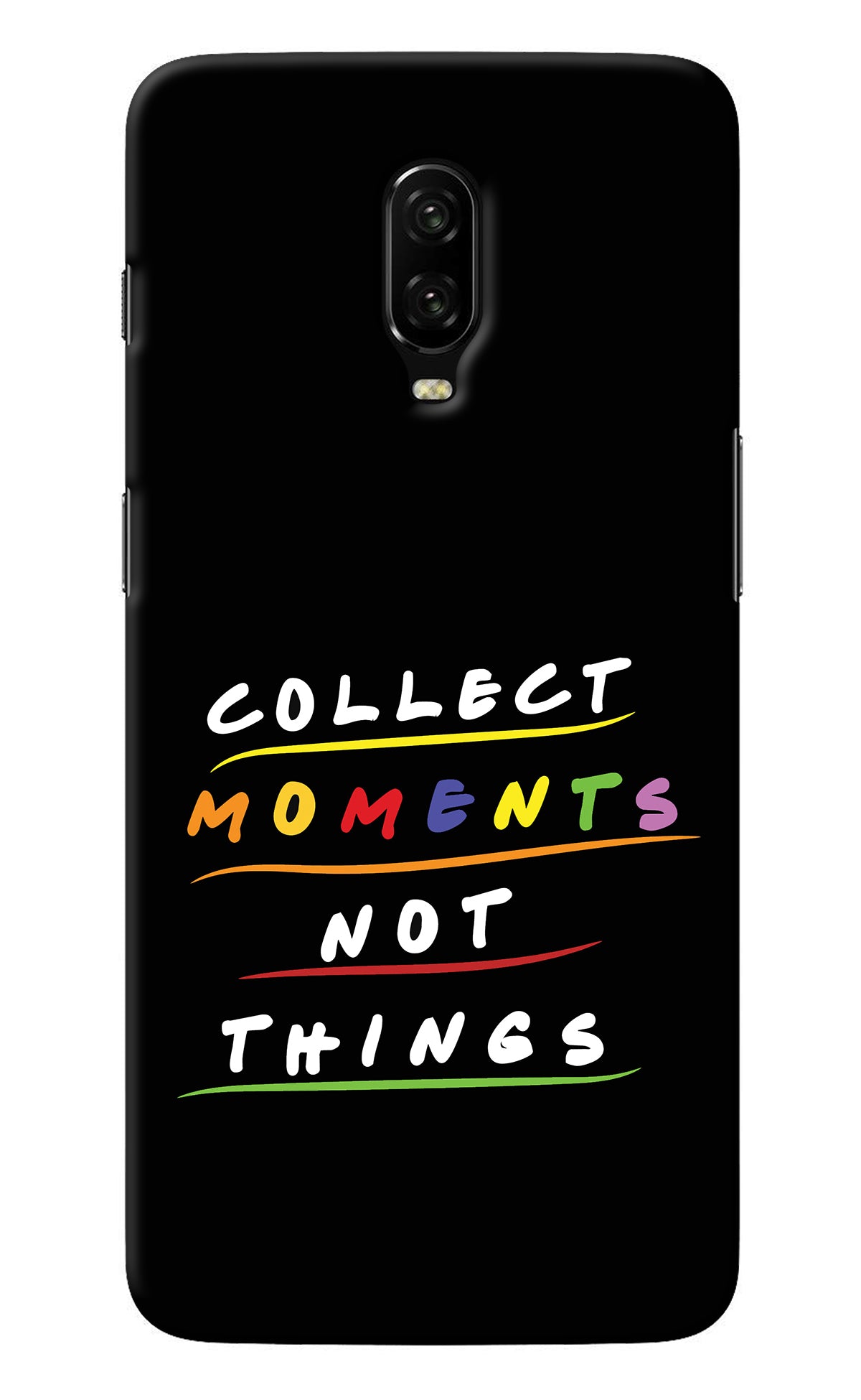 Collect Moments Not Things Oneplus 6T Back Cover