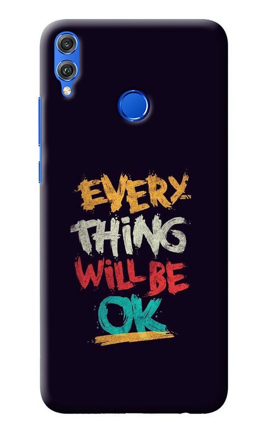 Everything Will Be Ok Honor 8X Back Cover