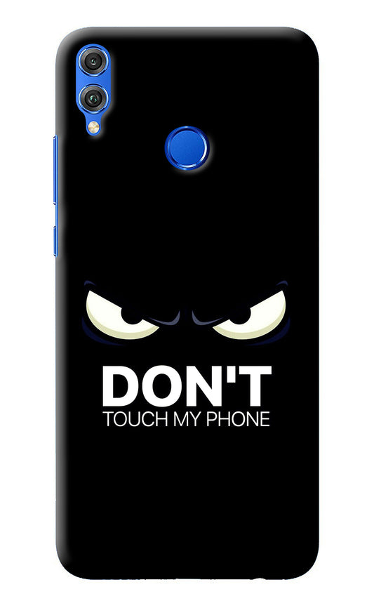 Don'T Touch My Phone Honor 8X Back Cover