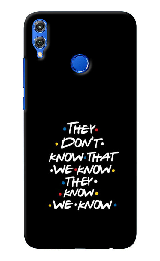 FRIENDS Dialogue Honor 8X Back Cover