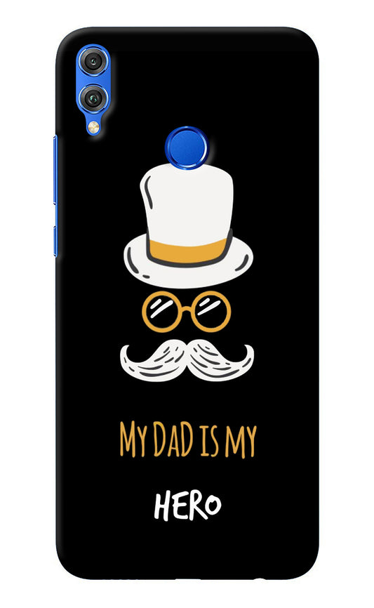 My Dad Is My Hero Honor 8X Back Cover