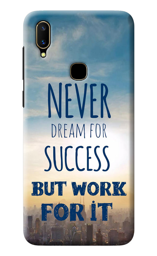 Never Dream For Success But Work For It Vivo V11 Back Cover